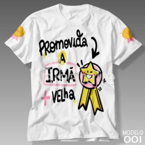 Camiseta Promovida Irmã Velha