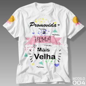 Camiseta Promovida a Irmã Mais Velha